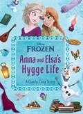 Cover: Disney Frozen: Anna and Elsa's Hygge Life - Reader's Digest Association