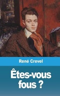Cover: Etes-vous fous ? - Blurb