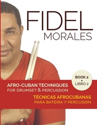 Abbildung von: Afro-Cuban Techniques for Drumset & Percussion - Vol. 2 - Lulu.com