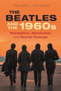 Abbildung von: The Beatles and the 1960s - Bloomsbury Academic