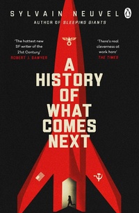 Enlarge image Cover: A History of What Comes Next - Penguin Books Ltd