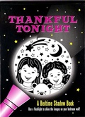 Cover: Thankful Tonight: A Bedtime Shadow Book - Peter Pauper Press Inc.