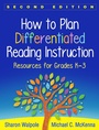 Cover: How to Plan Differentiated Reading Instruction, Second Edition - Guilford Press