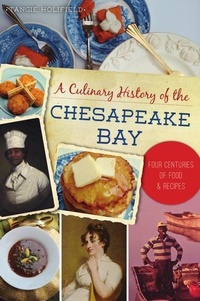 Abbildung von: A Culinary History of the Chesapeake Bay - History Press
