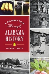 Abbildung von: A Culinary Tour Through Alabama History - History Press