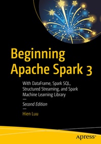 Abbildung von: Beginning Apache Spark 3 - Apress