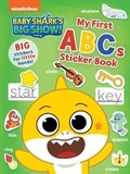 Cover: Baby Shark's Big Show!: My First ABCs Sticker Book - Buzzpop