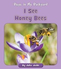 Cover: I See Honey Bees - Cherry Blossom Press