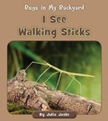 Cover: I See Walking Sticks - Cherry Blossom Press