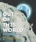 Cover: Out of This World - Candlewick Press,U.S.