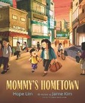 Cover: Mommy's Hometown - Candlewick Press,U.S.