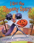 Cover: I Got the Spooky Spirit - Bloomsbury YA