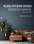 Cover: Ppi Ncidq Interior Design Reference Manual, 7th Edition--Includes Complete Coverage of Content Areas for All Three Sections of the Ncidq Exam - Professional Publications Inc