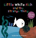Cover: Little White Fish and the Strange Thing - Clavis Publishing