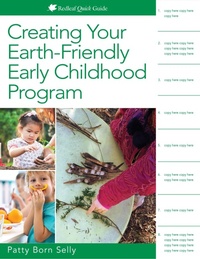Enlarge image Cover: Creating Your Earth-Friendly Early Childhood Program - Redleaf Press