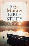 Cover: The 5-Minute Bible Study for Men: Mornings in God's Word - Barbour Publishing