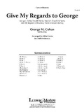 Cover: Give My Regards to George - Alfred Music