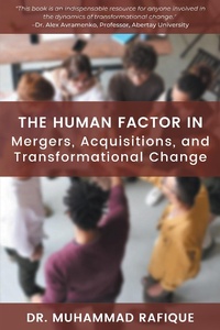 Abbildung von: The Human Factor in Mergers, Acquisitions, and Transformational Change - Business Expert Press
