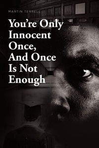 Enlarge image Cover: You're Only Innocent Once, And Once Is Not Enough - Fulton Books