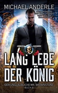 Cover: Lang lebe der K&ouml;nig - Der unglaubliche Mr. Brownstone 8