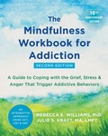 Bild: The Mindfulness Workbook for Addiction - New Harbinger Publications