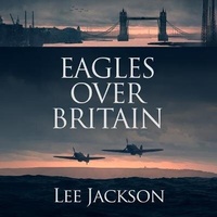 Enlarge image Cover: Eagles Over Britain - Severn River Publishing