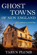 Cover: Ghost Towns of New England - Down East Books,U.S.
