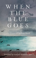Cover: When the Blue Goes - Down East Books,U.S.