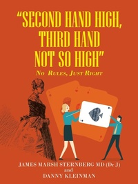 Abbildung von: "Second Hand High, Third Hand Not so High" - AUTHORHOUSE