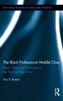 Cover: The Black Professional Middle Class - Routledge