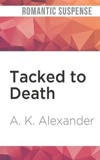 Enlarge image Cover: Tacked to Death - Audible Studios on Brilliance