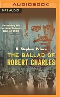 Cover: The Ballad of Robert Charles - Audible Studios on Brilliance