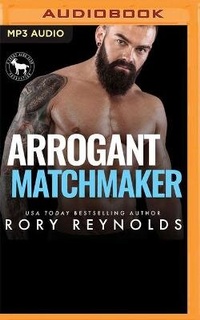 Enlarge image Cover: Arrogant Matchmaker - Audible Studios on Brilliance