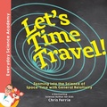 Cover: Let's Time Travel! - Sourcebooks Explore