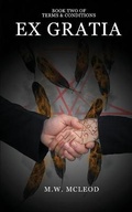Cover: Ex Gratia - M. W. McLeod