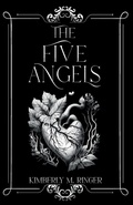 Cover: The Five Angels - Kimberly M. Ringer