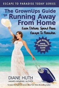 Abbildung von: The GrownUps Guide To Running Away From Home - Isla Publishing Group