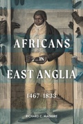 Cover: Africans in East Anglia, 1467-1833 - Boydell & Brewer Ltd