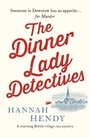 Cover: The Dinner Lady Detectives - Canelo Crime