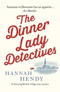 Cover: The Dinner Lady Detectives - Canelo Crime