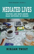 Cover: Mediated Lives - Berghahn Books