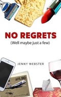 Cover: No Regrets (Well maybe just a few) - Jenny Webster