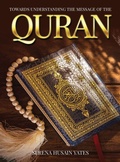 Cover: Towards Understanding The Message of the Quran - Bibi Shaffora Yates