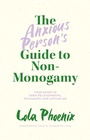 Cover: The Anxious Person's Guide to Non-Monogamy - Jessica Kingsley Publishers