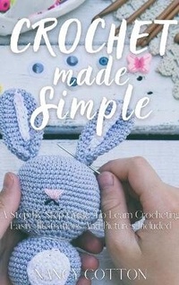 Abbildung von: Crochet Made Simple - Nancy Cotton