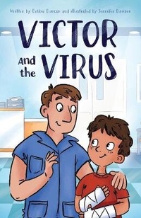 Enlarge image Cover: Victor and the Virus - Malcolm Down Publishing Limited