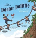 Cover: The Story of Doctor Dolittle Children's Picture Book Edition - Tolwis