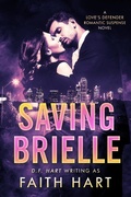 Cover: Saving Brielle: A Love's Defender Romantic Suspense Novel - Love's Defender