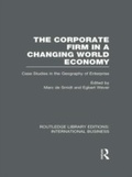 Cover: The Corporate Firm in a Changing World Economy (RLE International Business) - Routledge