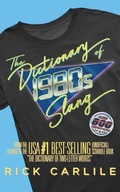 Cover: The Dictionary of 1980s Slang - Carlile Media